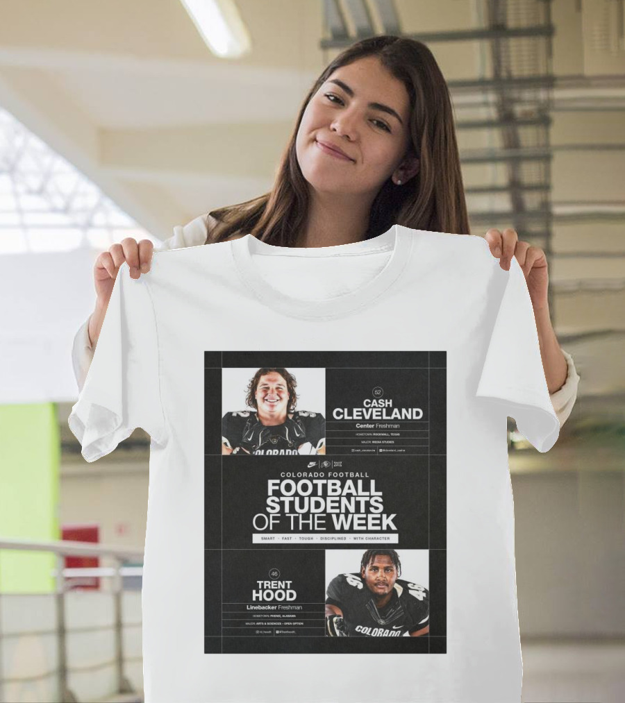 Colorado Football Students of the Week Cash Cleveland Trent Hood Smart Fast Tough Disciplined Character T-Shirt