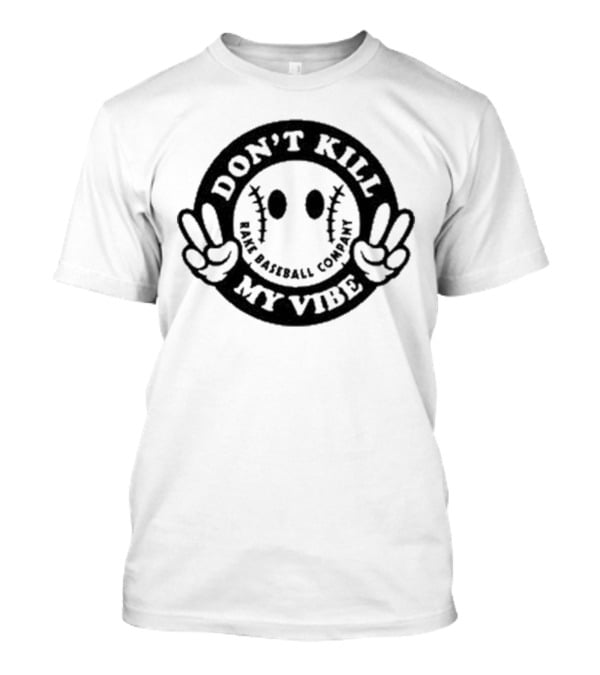 Don’t Kill My Vibe Baseball Company Baseball Emoji Peace Hands T-Shirt