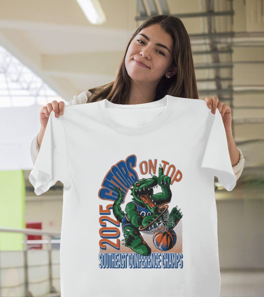 2025 Gators On Top Southeast Conference Champs T-Shirt