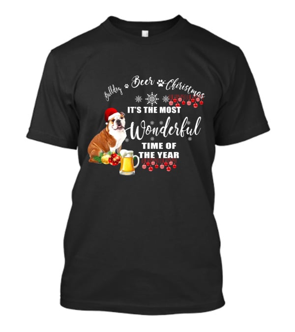 Bulldog Beer Christmas It's The Most Wonderful Time Of The Year T-Shirt