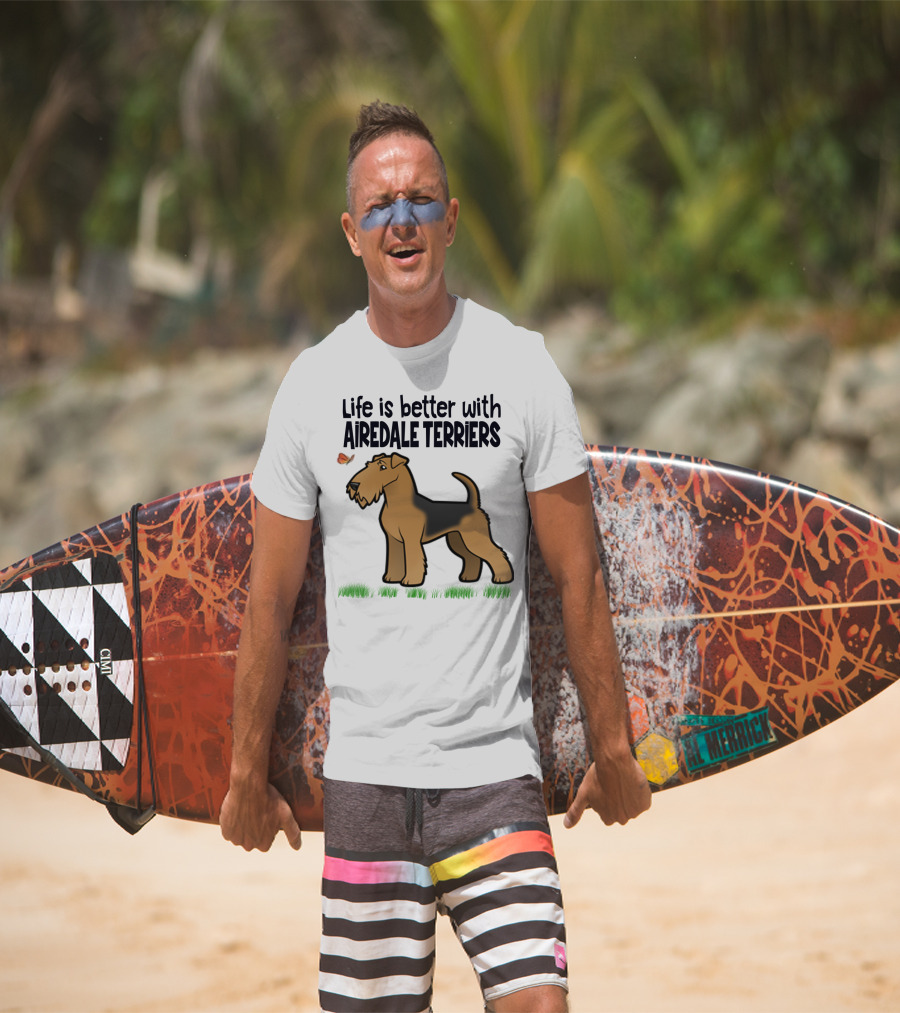 Life Is Better With Airedale Terriers Airedale Terrier Dog And Butterfly T-Shirt