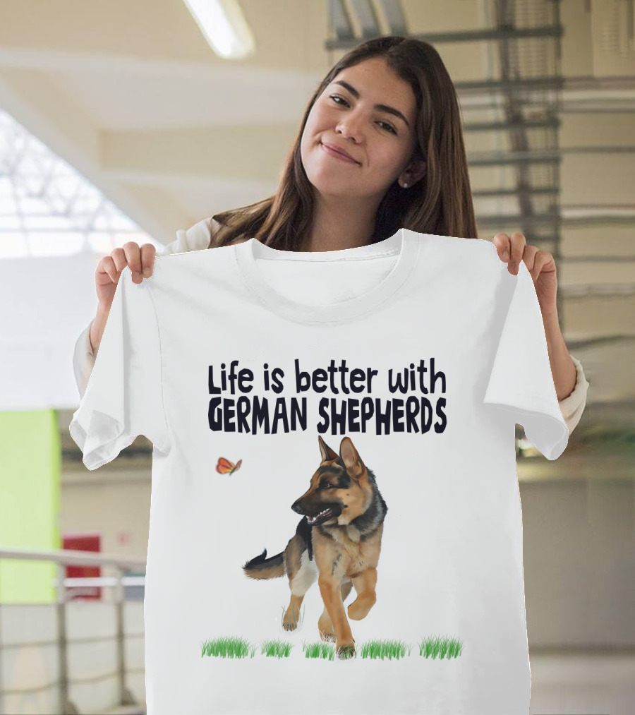 Life Is Better with German Shepherds and Butterflies in the Grass T-Shirt
