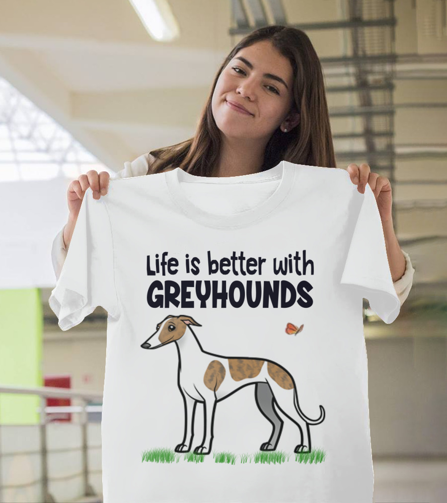 Life Is Better with Greyhounds and Playful Butterfly Companion T-Shirt