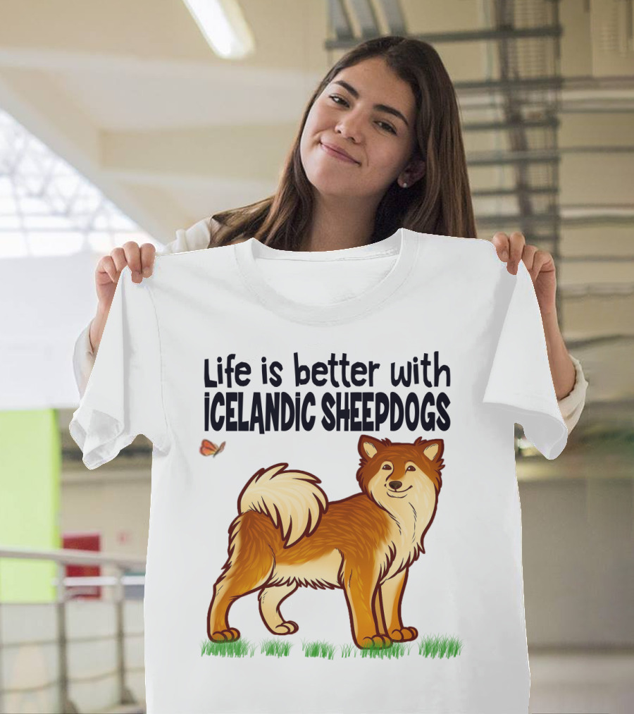 Life Is Better with Icelandic Sheepdogs T-Shirt