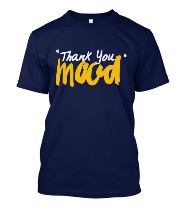 Thank You Mood T-Shirt