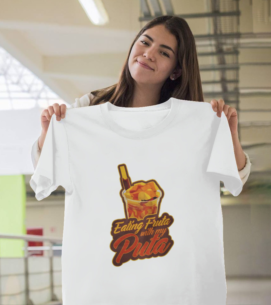Benny Soliven Merch Eating Fruta With My Puta T-Shirt