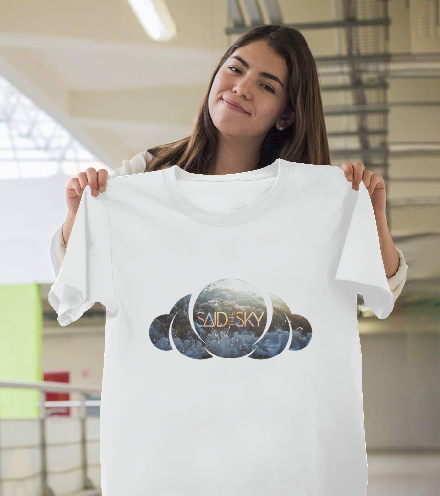 Said The Sky Ocean Waves T-Shirt