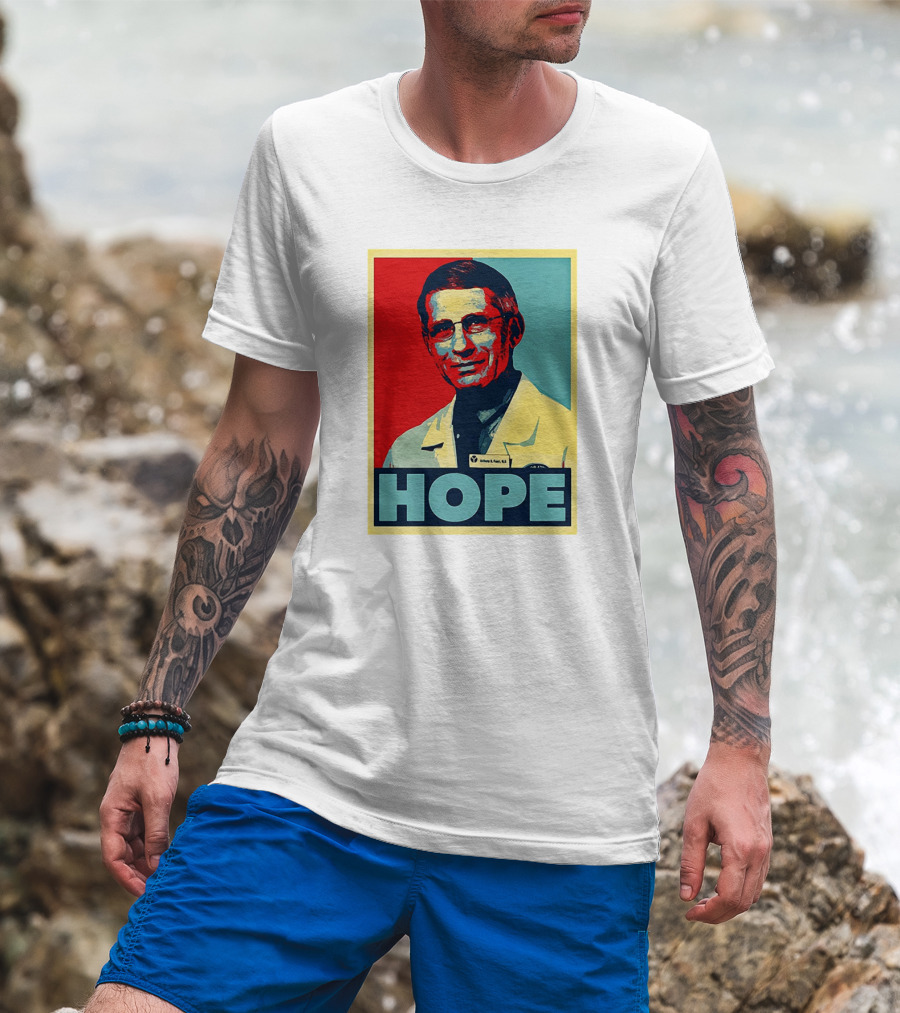 Dr Anthony Fauci HOPE T-Shirt