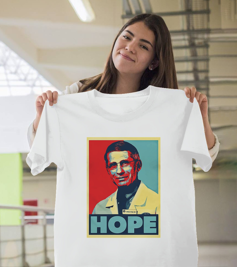 Dr Anthony Fauci HOPE T-Shirt