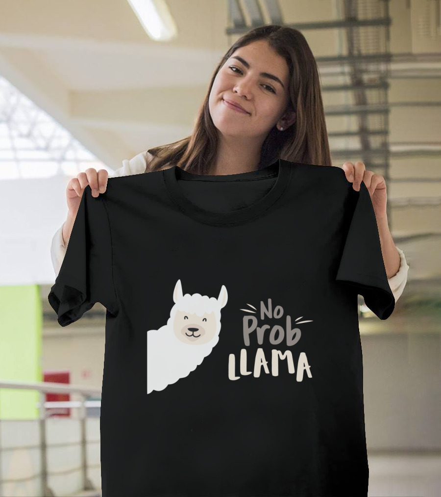 No Prob Llama Arts Merch T-Shirt