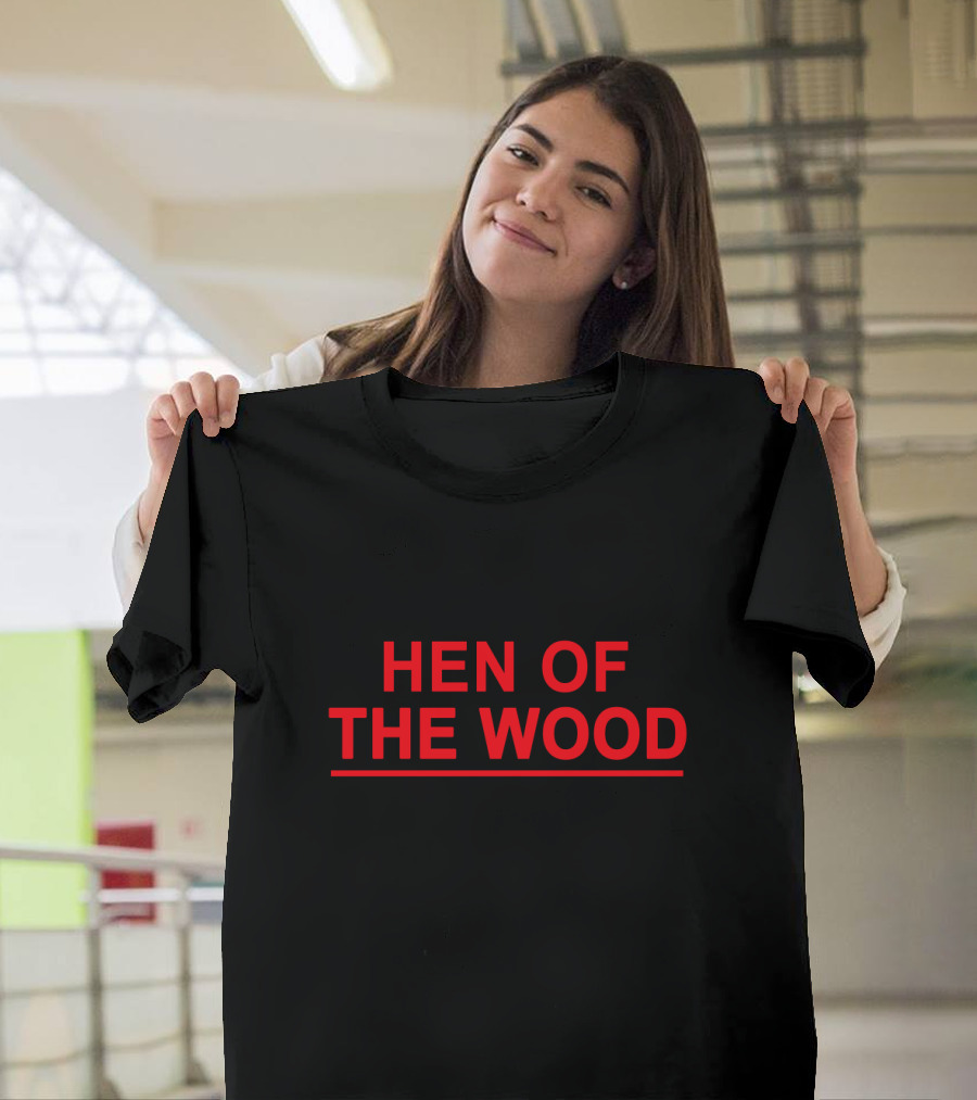 Hen of the Wood Maggie Gyllenhaal Challenge T-Shirt
