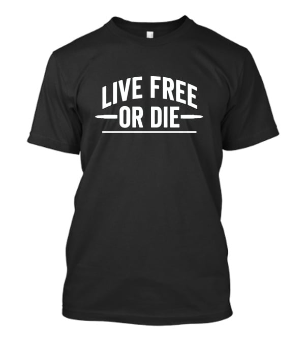 Live Free Or Die Bullet Line T-Shirt