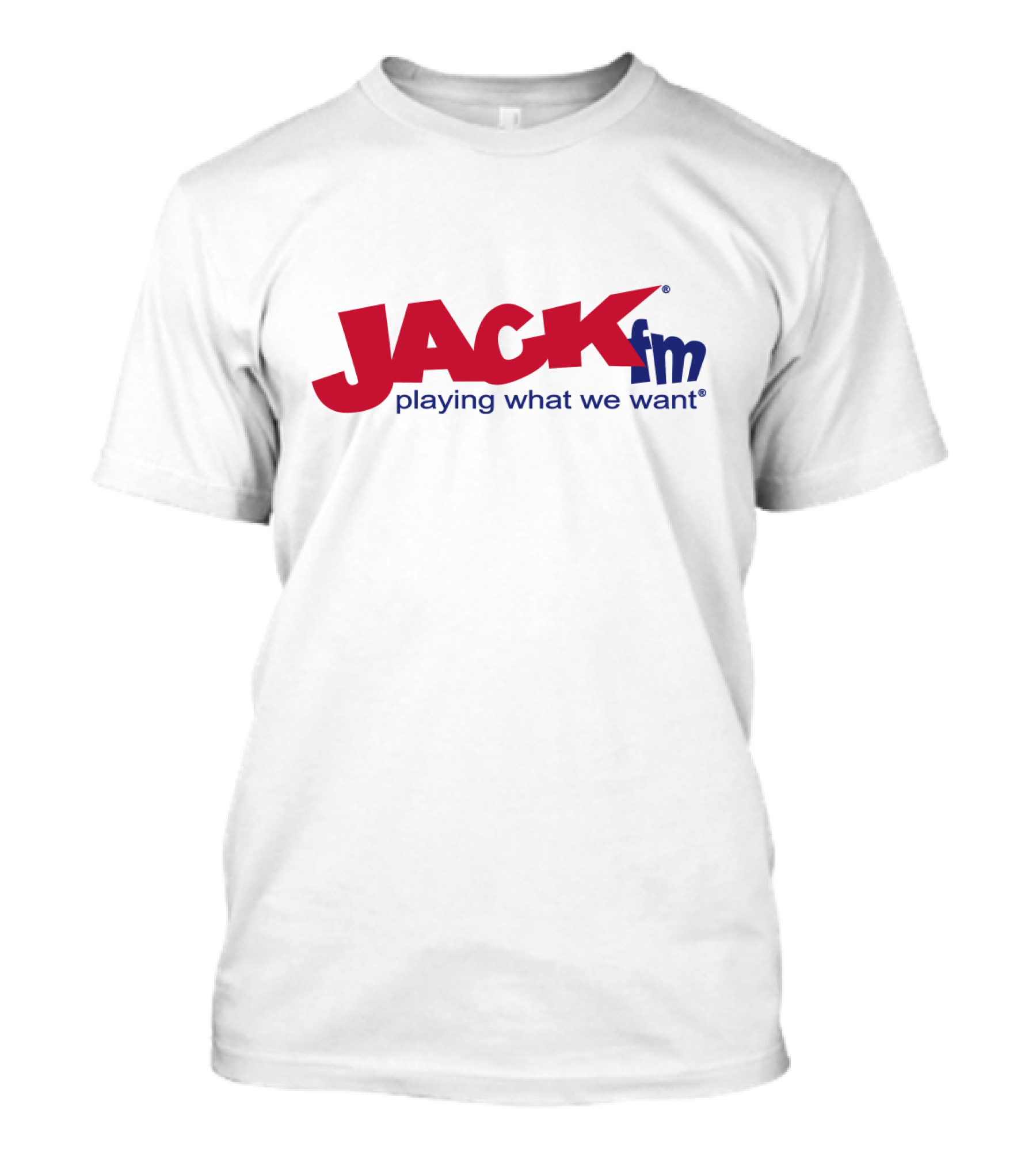 JACK FM Playing What We Want T-Shirt