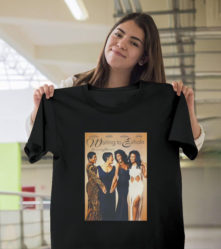 Whitney Houston Angela Bassett Lela Rochon Loretta Devine Waiting to Exhale Où Sont Les Hommes? T-Shirt