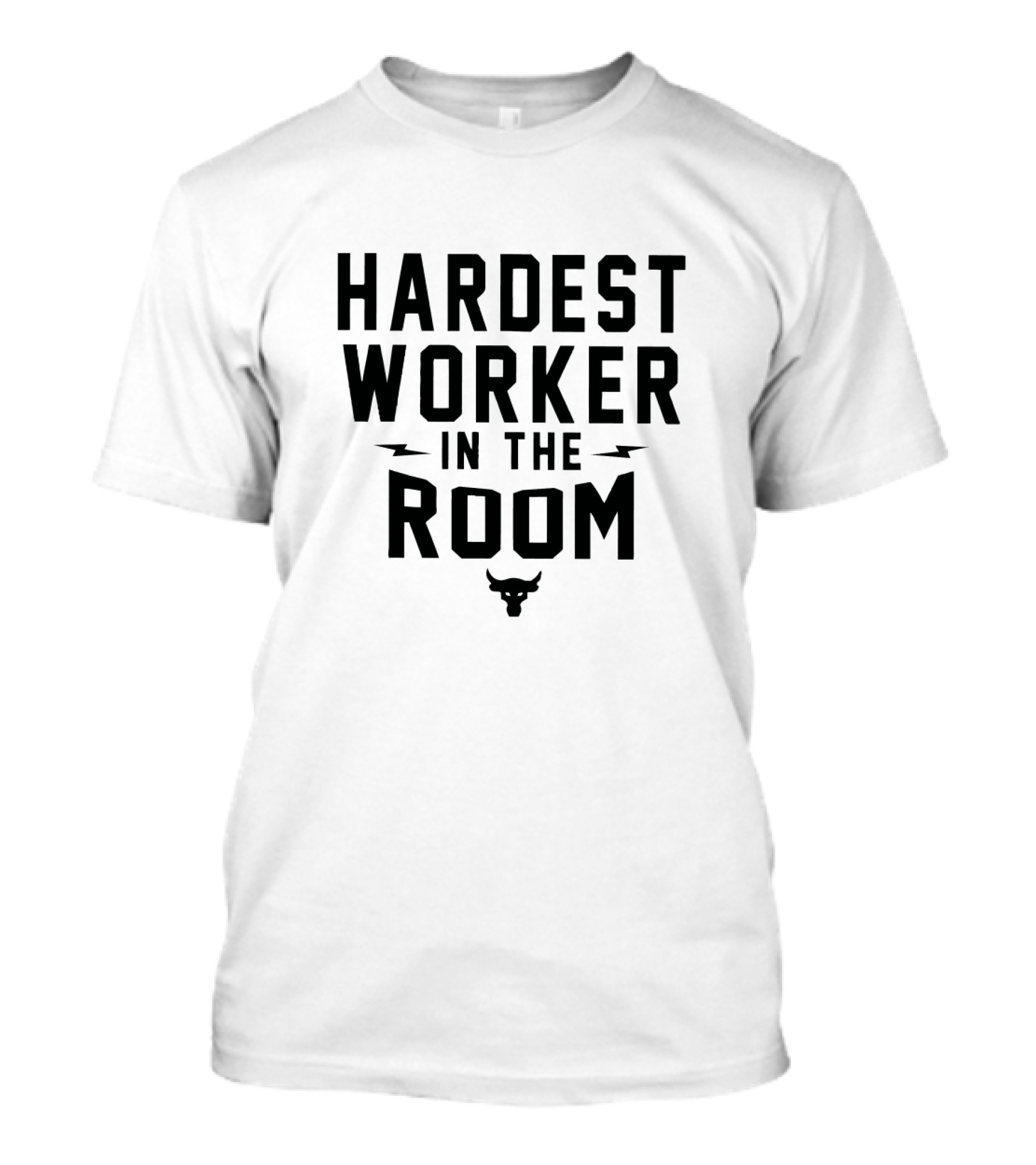Hardest Worker In The Room Bull T-Shirt