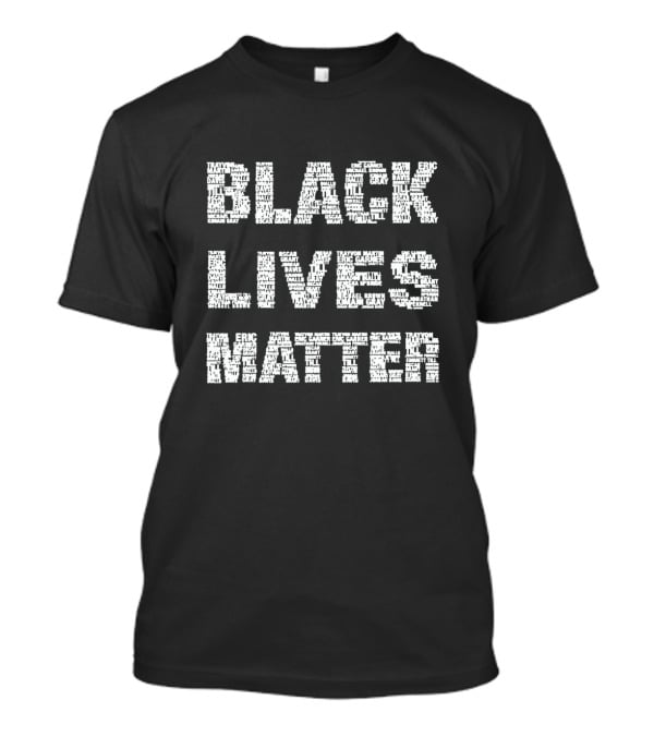 BLACK LIVES MATTER Names Text T-Shirt