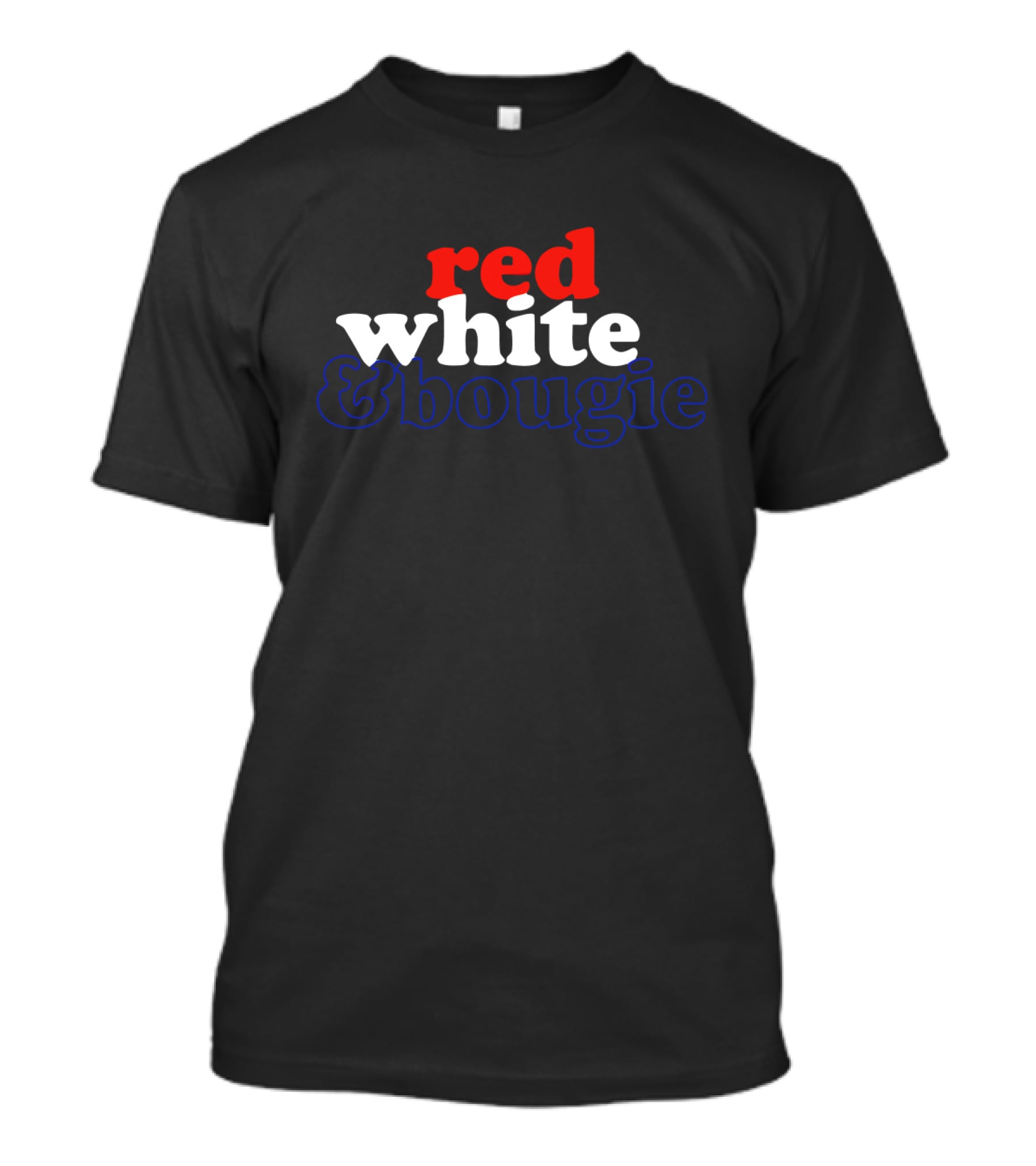 Red White And Bougie T-Shirt