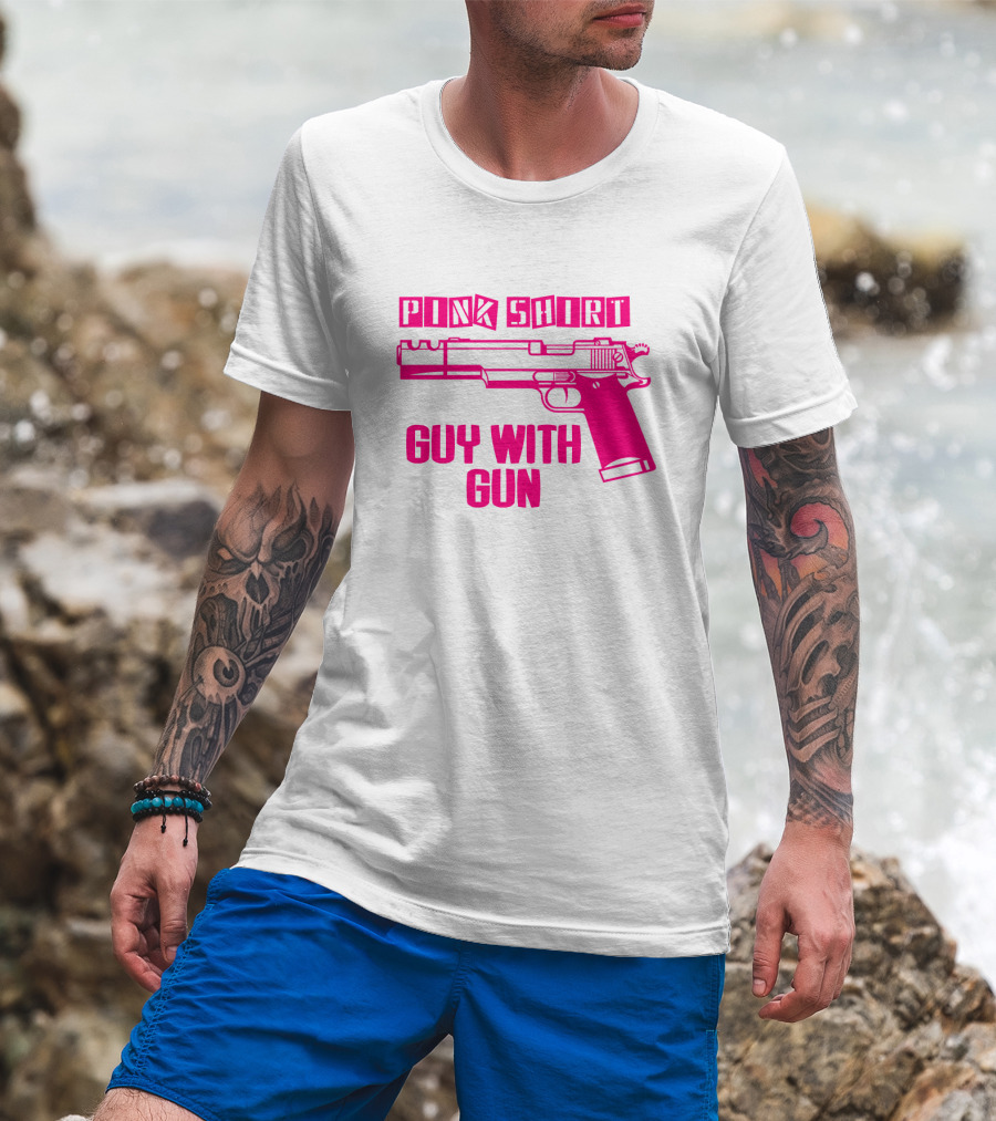 Pink Shirt Guy With Gun T-Shirt