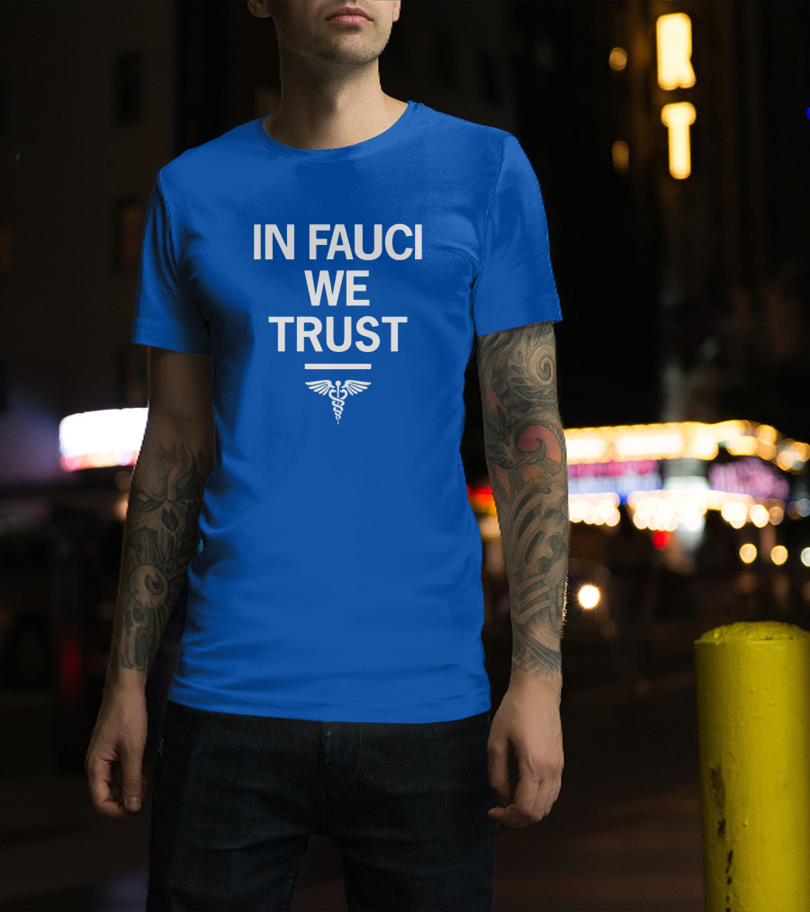 IN FAUCI WE TRUST Blue Caduceus Emblem T-Shirt