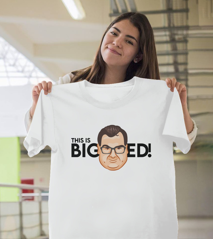 This Is Big Ed T-Shirt