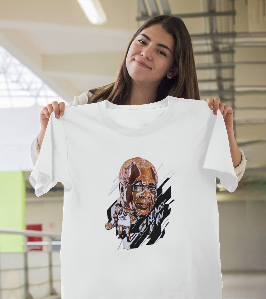 Wayne Embry Basketball Legacy Because Of You T-Shirt