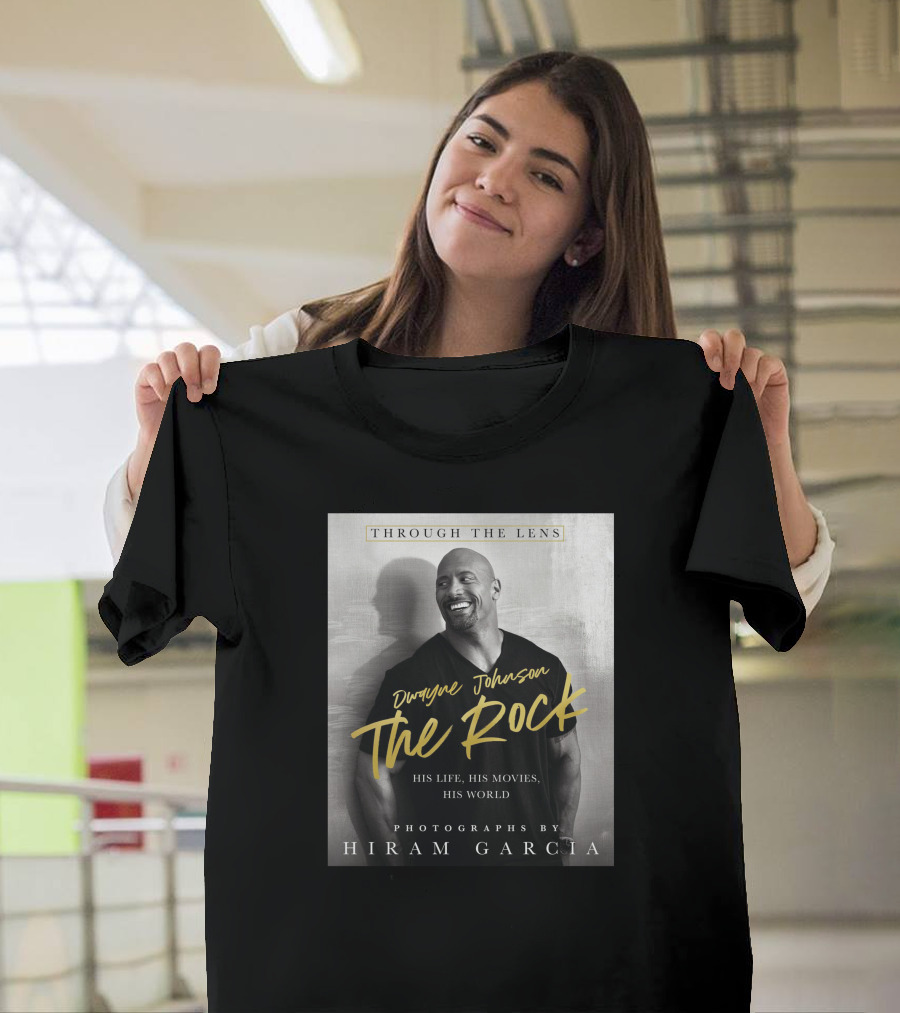 Dwayne Johnson The Rock Through the Lens His Life His Movies His World Photographs by Hiram Garcia T-Shirt