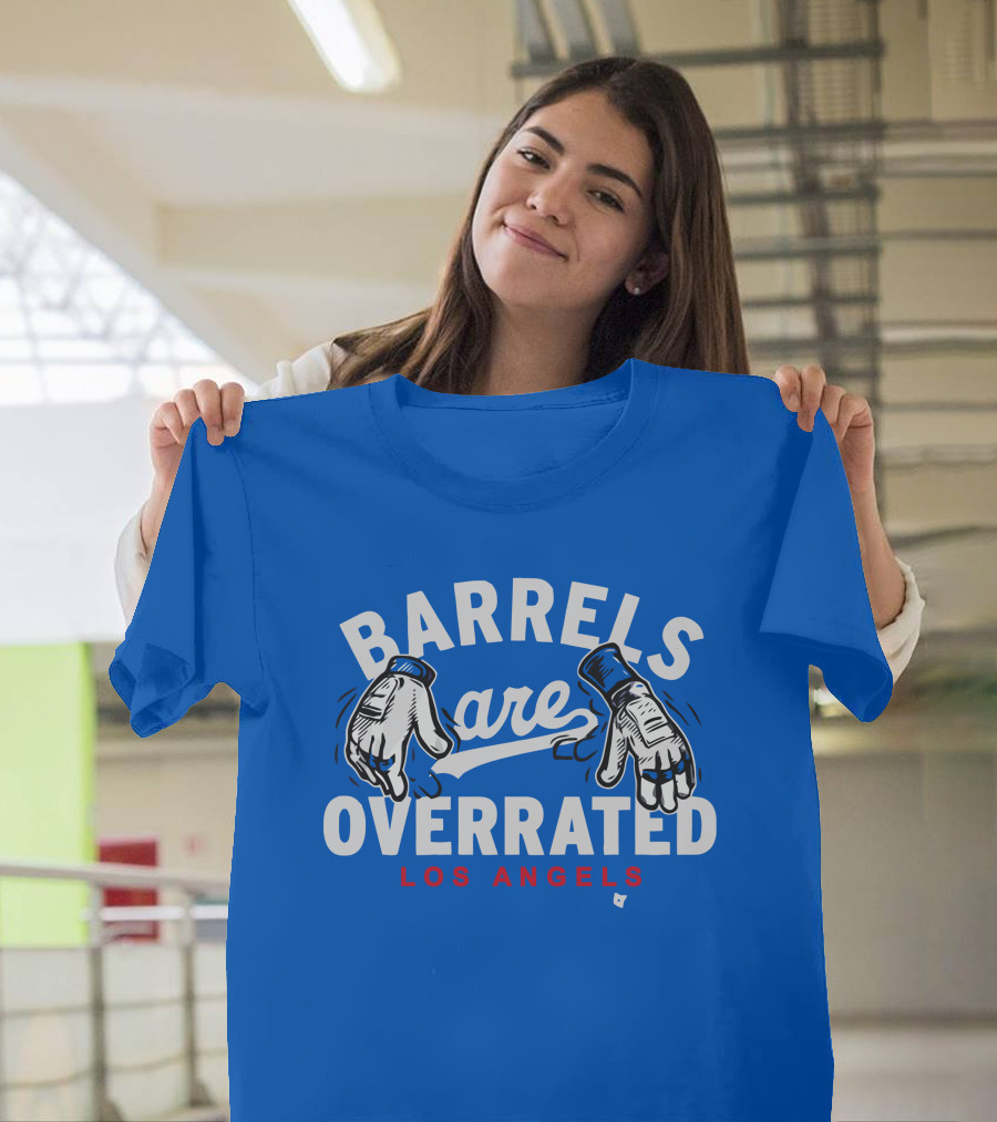 Barrels Are Overrated Los Angeles Baseball Glove Motif T-Shirt