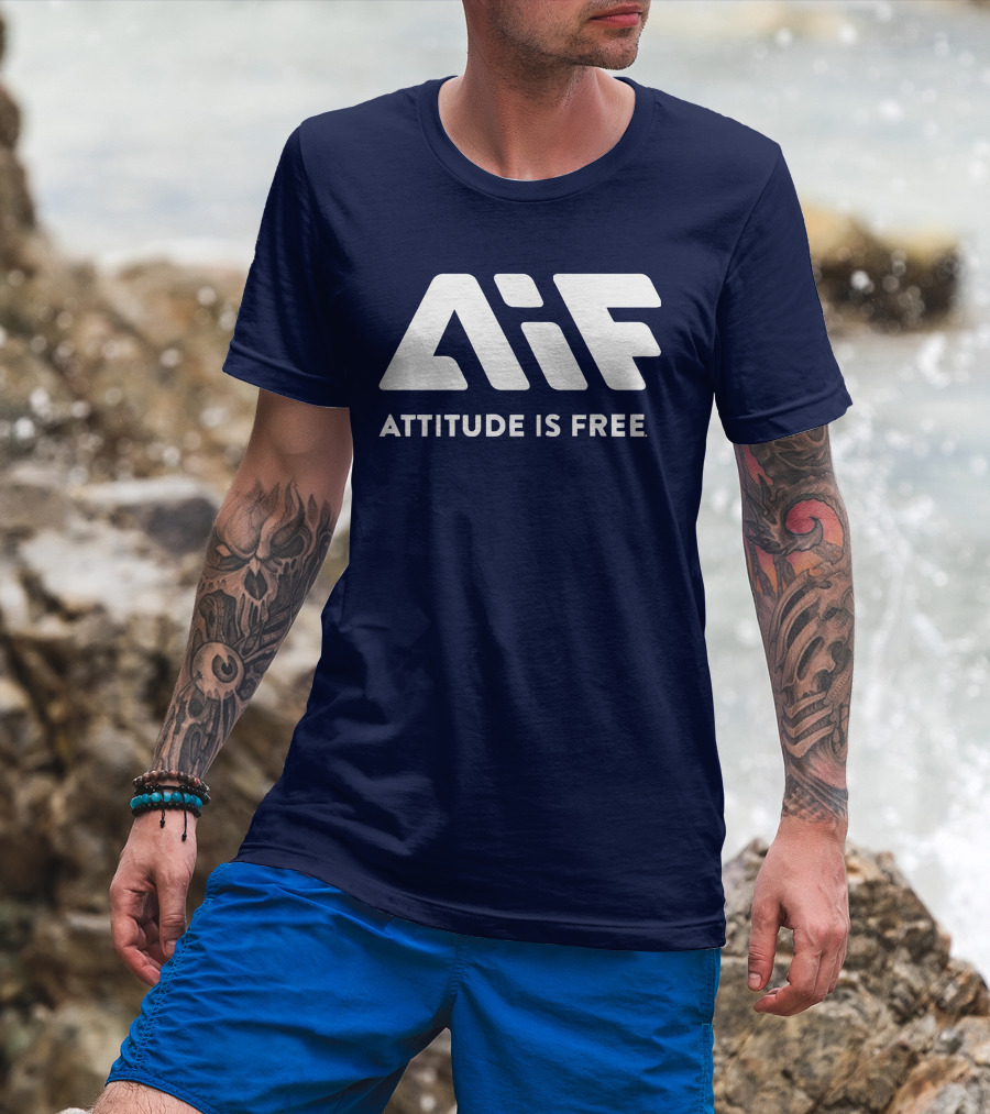 Aif Attitude Is Free T-Shirt