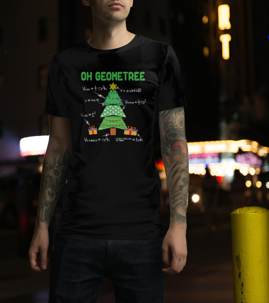 OH GEOMETREE Cone Sphere Cylinder Cube Rectangular Prism Math Equations Christmas Tree T-Shirt