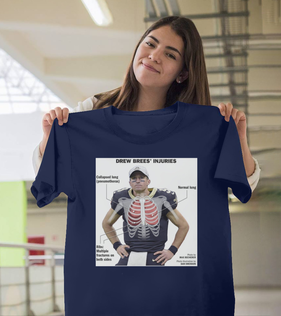 Drew Brees' Injuries Collapsed Lung Ribs Fractures T-Shirt