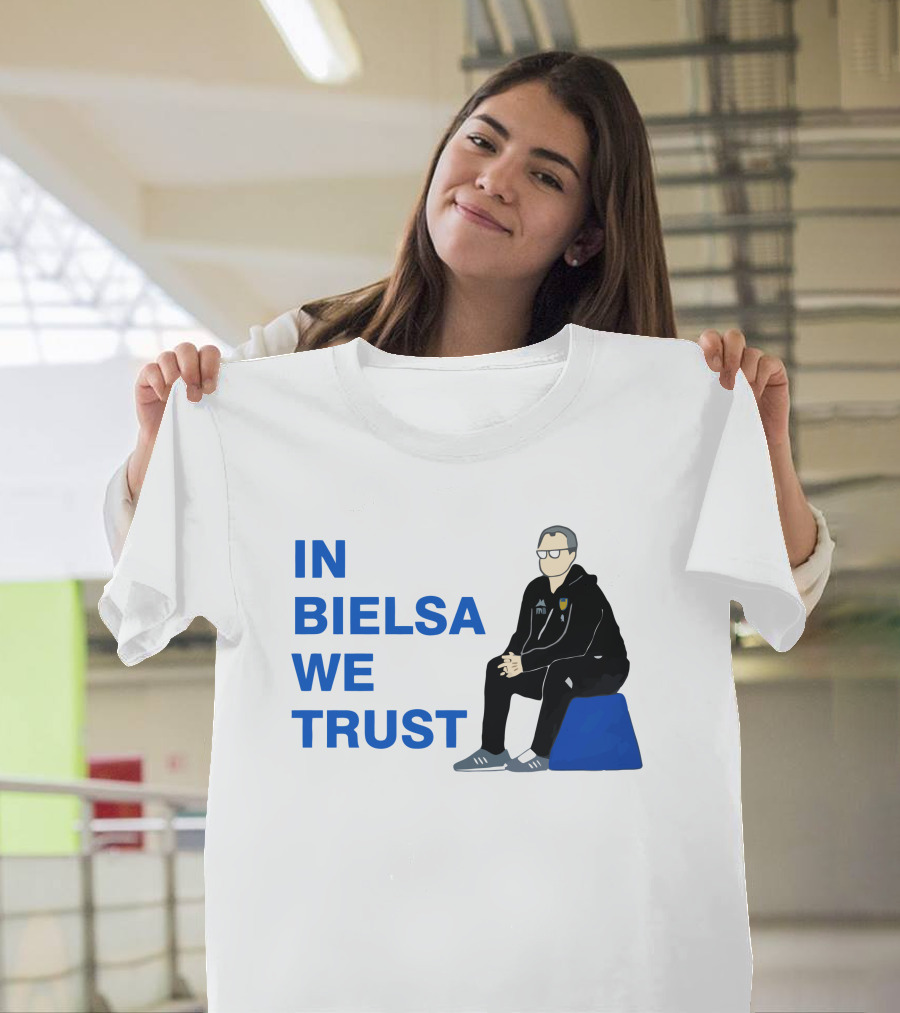 IN BIELSA WE TRUST Sitting Coach Iconic Football Manager T-Shirt