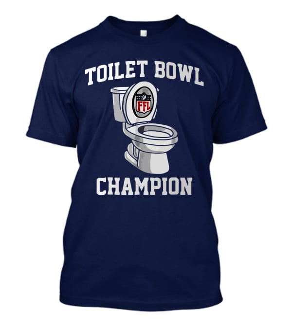 Toilet Bowl FFL Champion T-Shirt