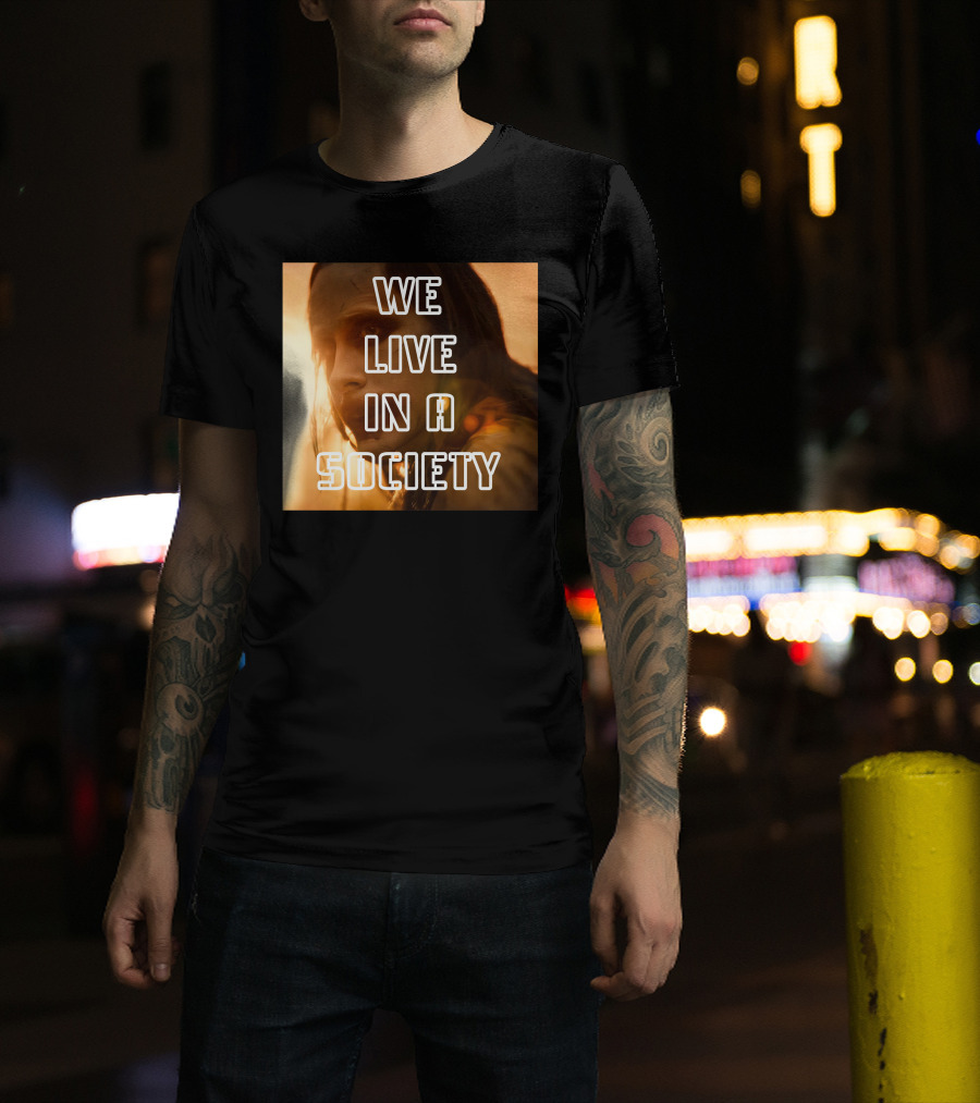 We Live In A Society Urban Reflection T-Shirt