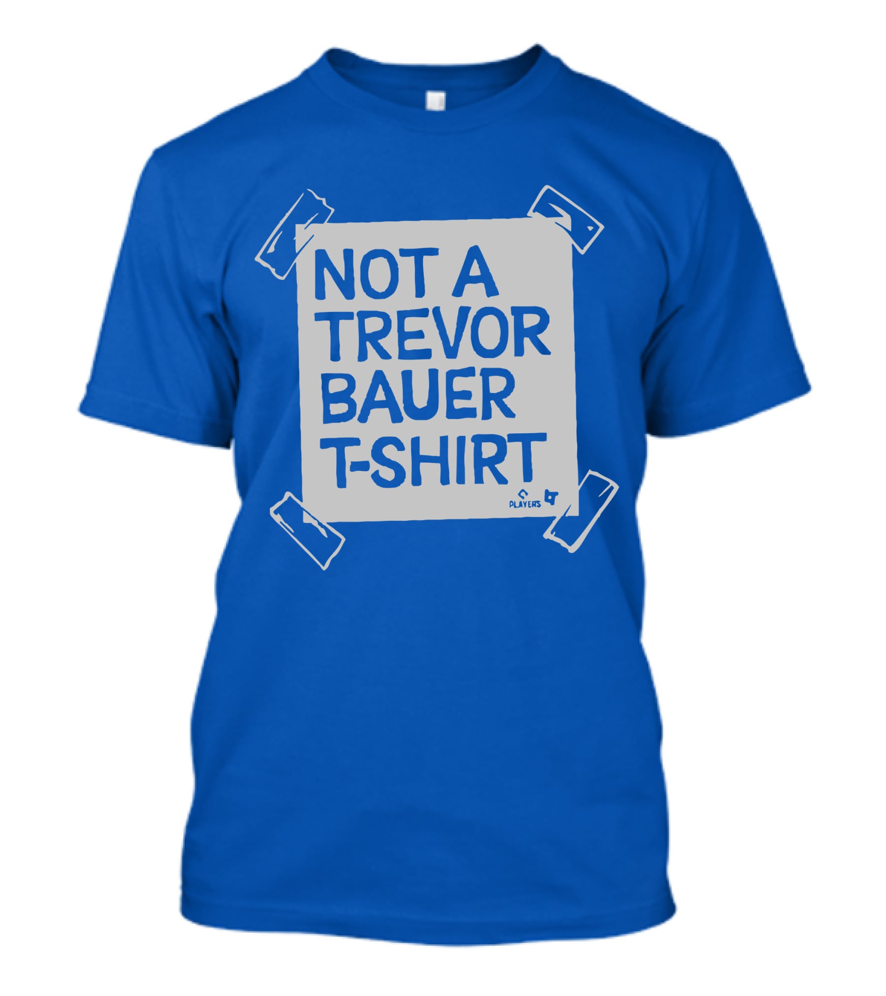 Not A Trevor Bauer T-Shirt Players 4 T-Shirt