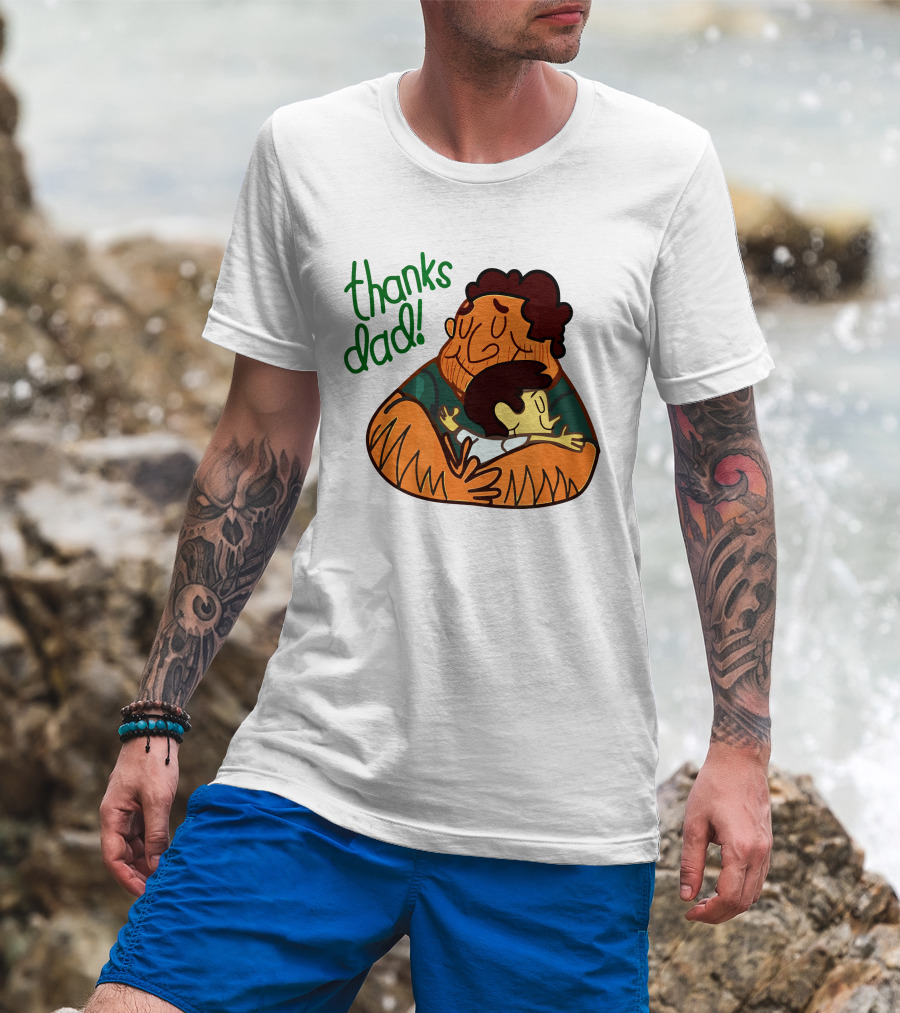 Thanks Dad Happy Hugging Dad And Child T-Shirt