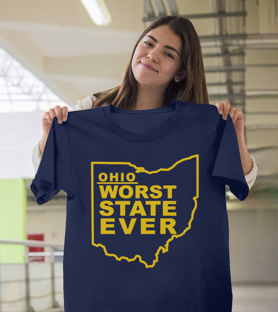 Ohio Worst State Ever T-Shirt