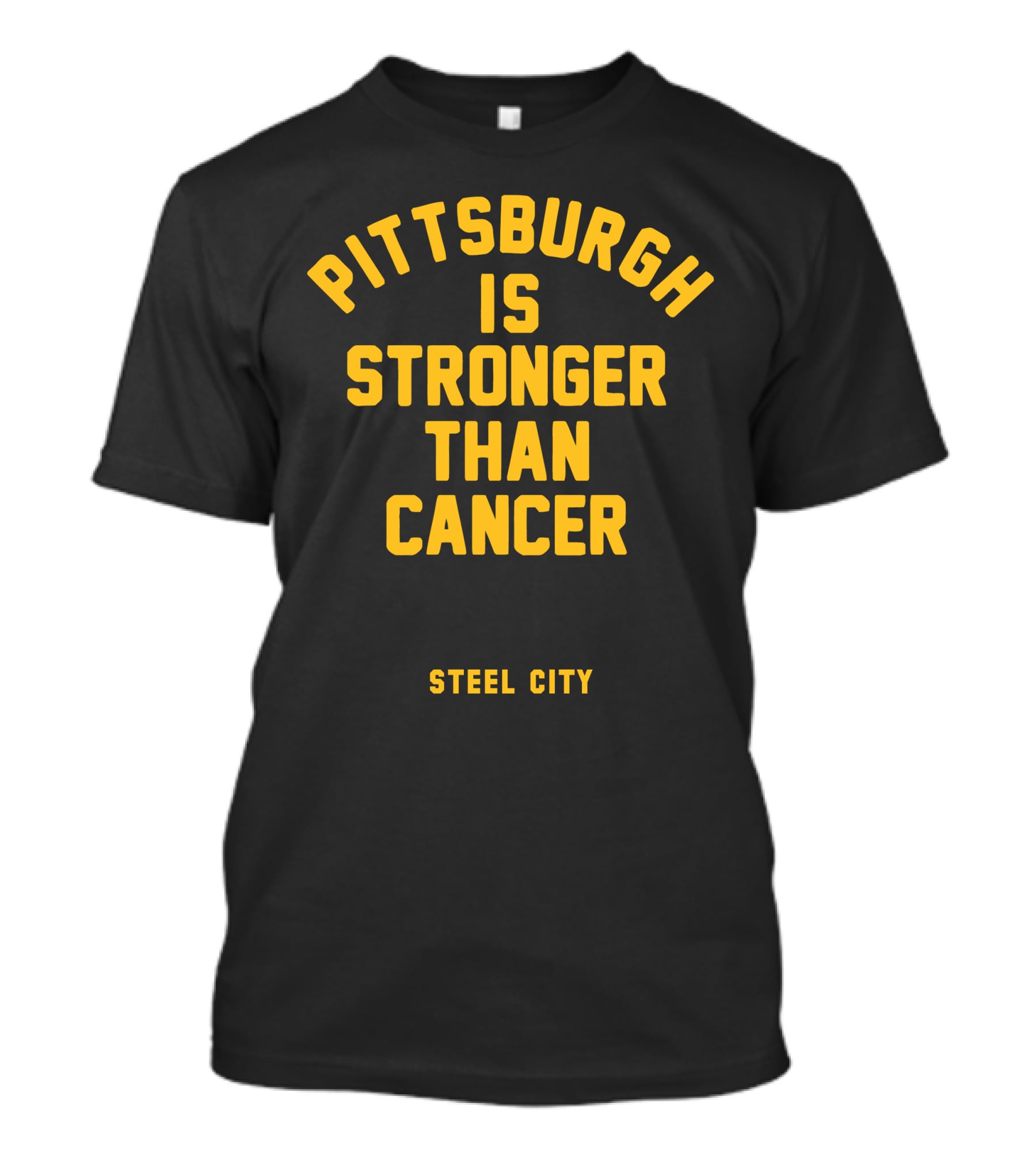 Pittsburgh Is Stronger Than Cancer Steel City Support T-Shirt