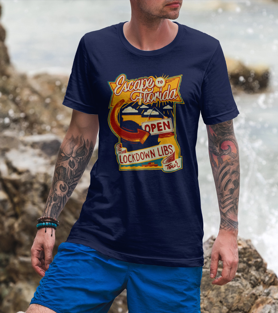 Escape To Florida Open Lockdown Libs Tour T-Shirt