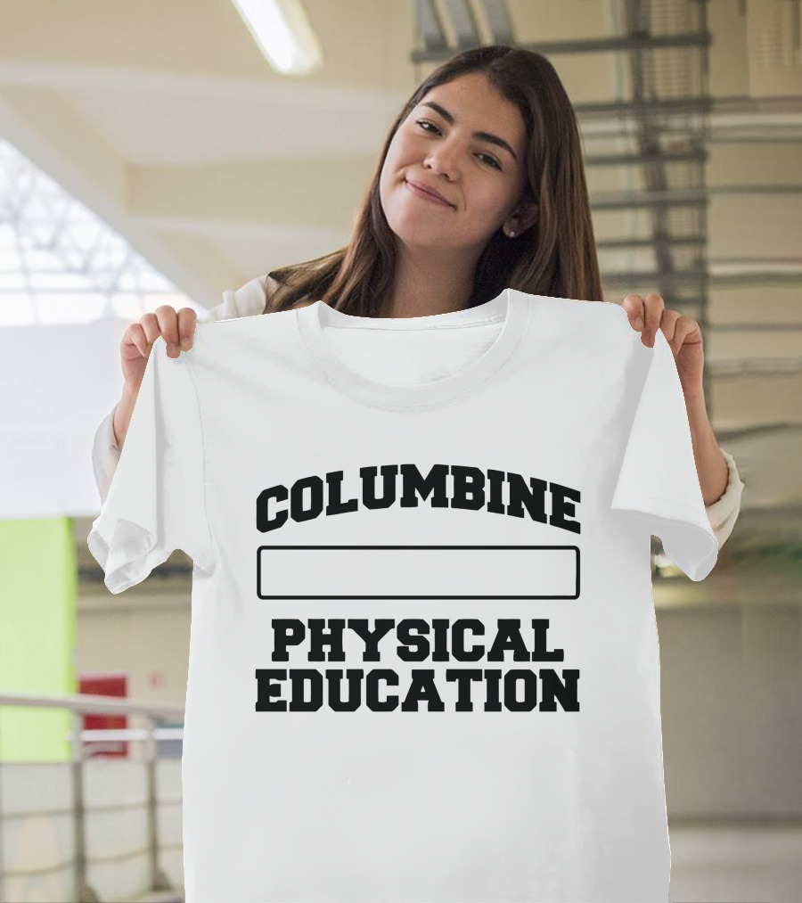 Columbine Physical Education FTP T-Shirt