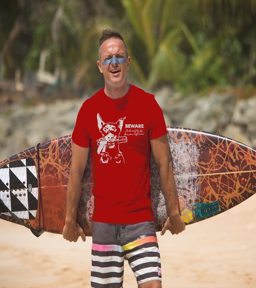 Beware At The End Of The Day Life Is Just A Tuff Crowd T-Shirt