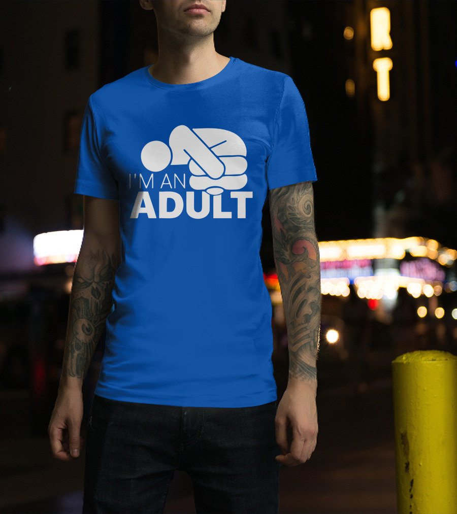 I'm An Adult Finger Circle Game Joke T-Shirt