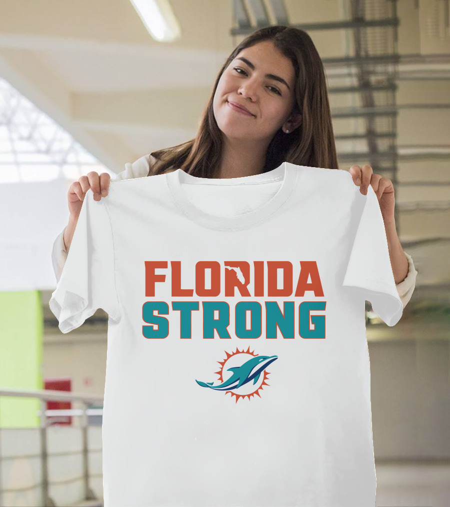 Florida Strong Miami Dolphins T-Shirt