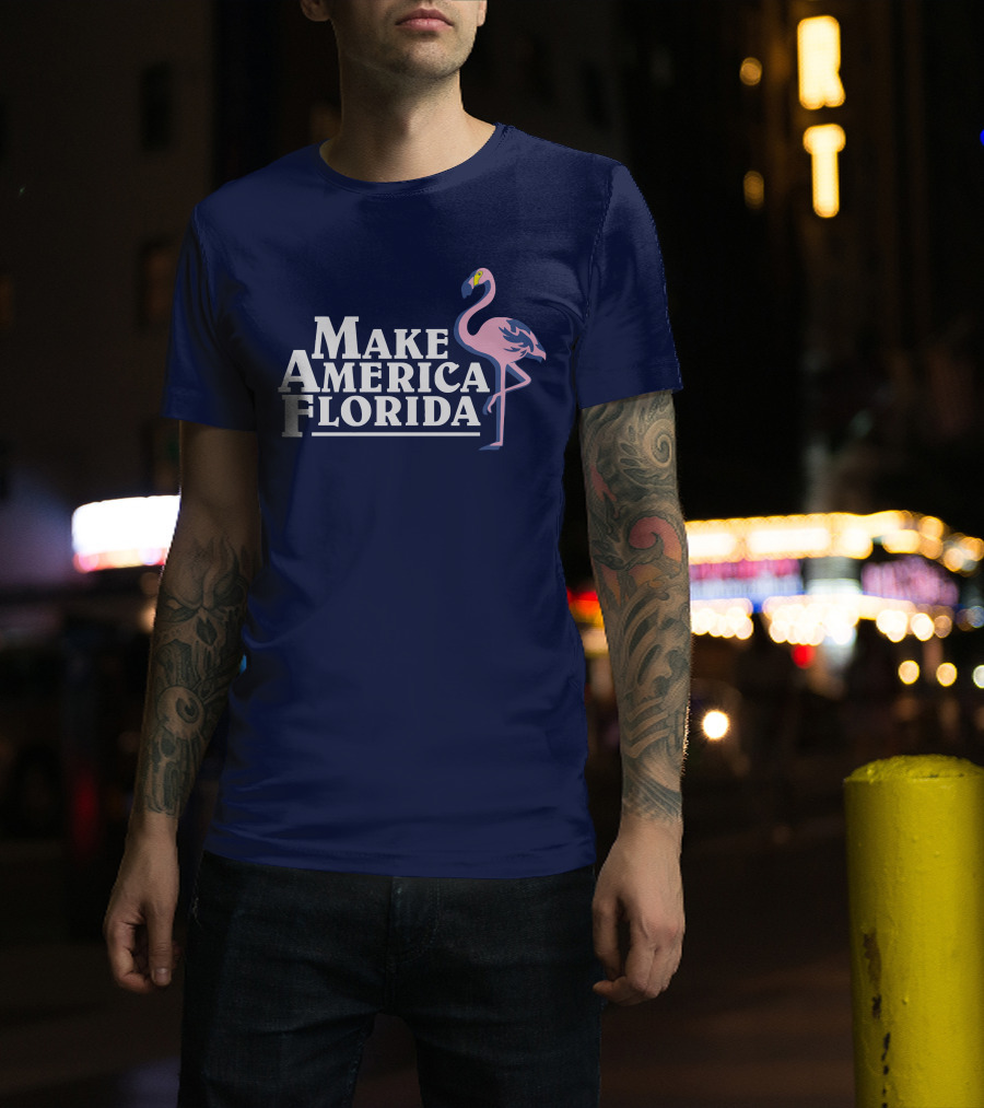 Make America Florida Pink Flamingo T-Shirt