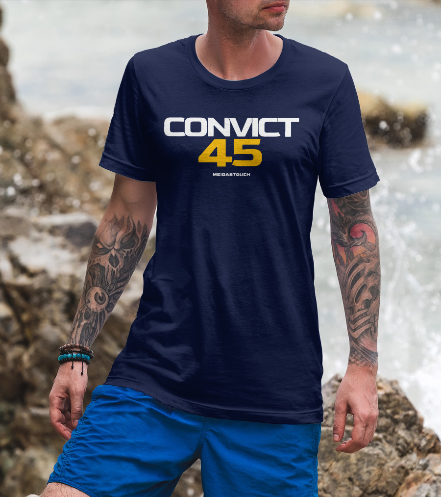 CONVICT 45 MEIDASTOUCH T-Shirt