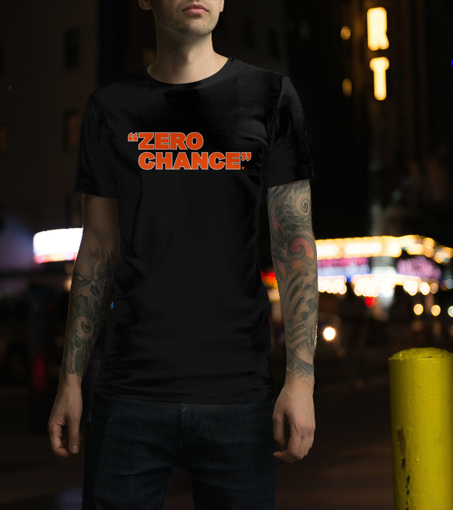 ZERO CHANCE Bold Orange Typographic Statement Against Black T-Shirt