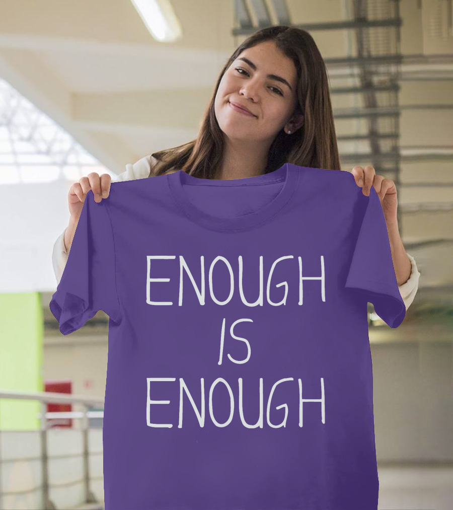 Enough Is Enough CanWNT T-Shirt