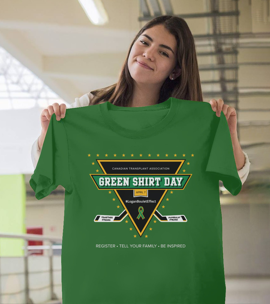 Canadian Transplant Association Green Shirt Day April 7 #LoganBouletEffect T-Shirt