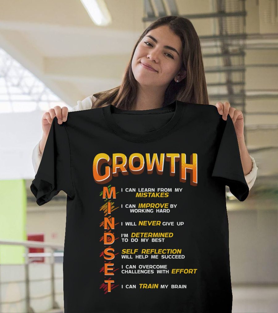 Growth Mindset Teacher Classroom Brain Motivation Mistakes Improve Never Determined Self Reflection Effort Train T-Shirt