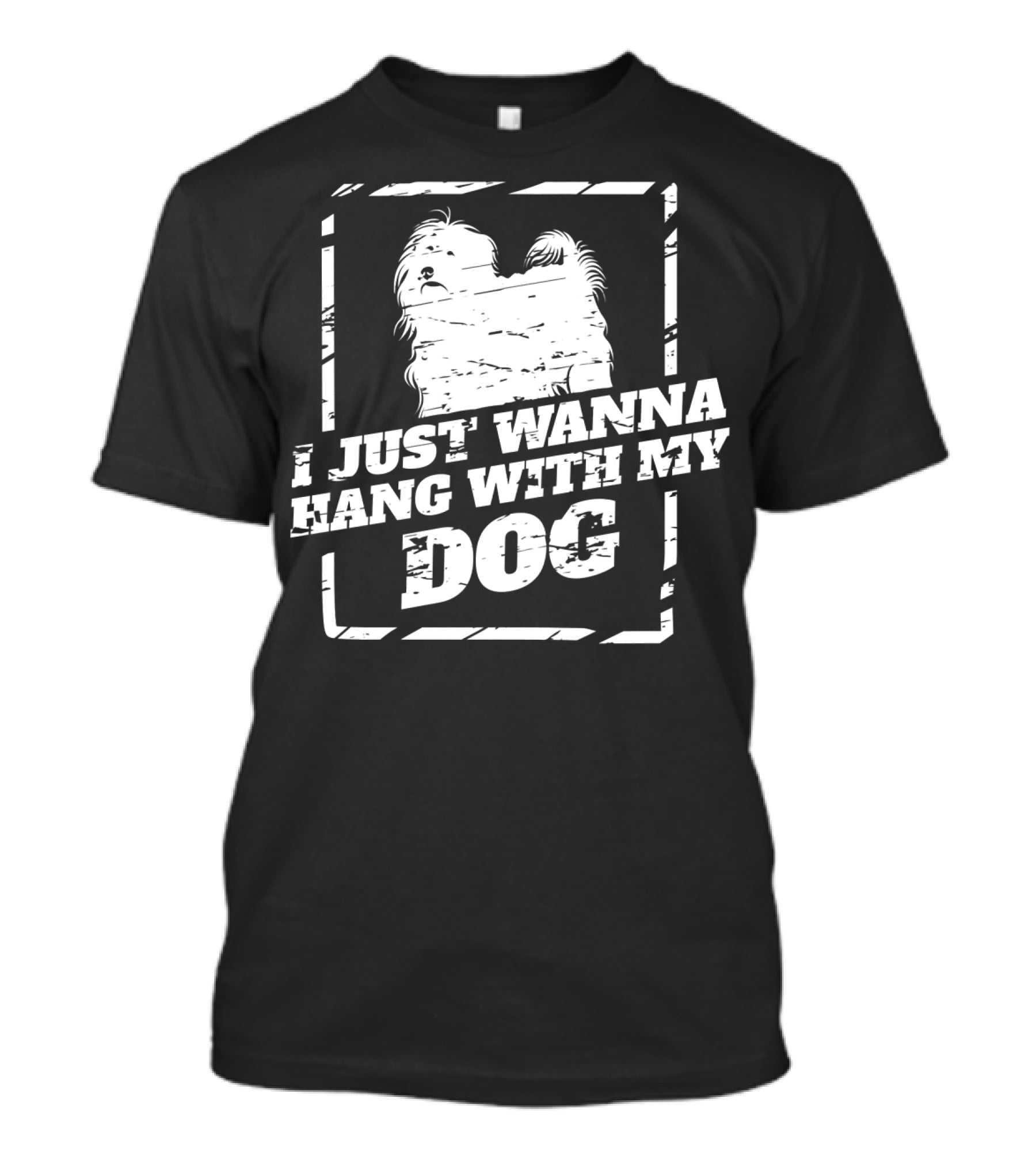 I Just Wanna Hang With My Tibetan Terrier Dog T-Shirt