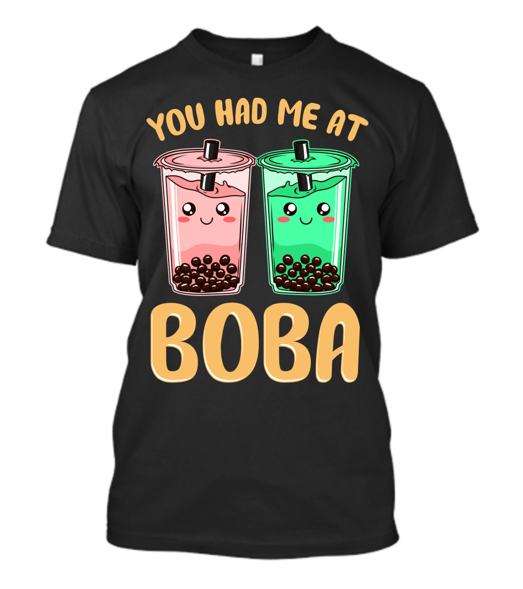 You Had Me At Kawaii Bubble Tea Boba T-Shirt